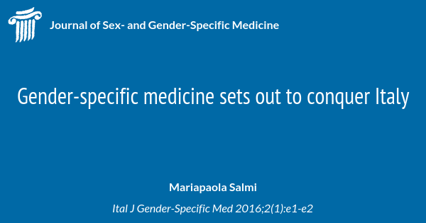 Gender Specific Medicine Sets Out To Conquer Italy Journal Of Sex