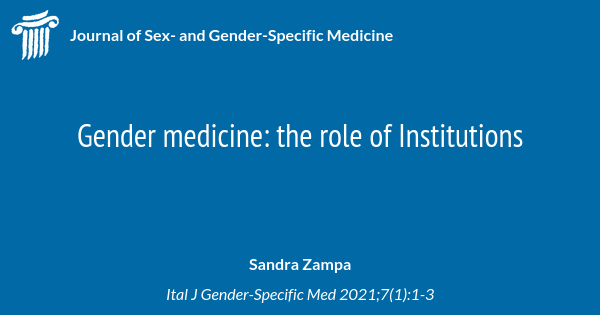 Gender Medicine The Role Of Institutions Journal Of Sex And Gender