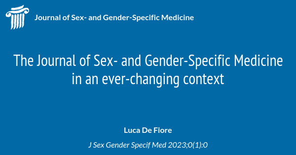 The Journal Of Sex And Gender Specific Medicine In An Ever Changing