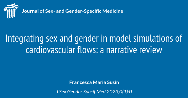 Integrating Sex And Gender In Model Simulations Of Cardiovascular Flows A Narrative Review 3461